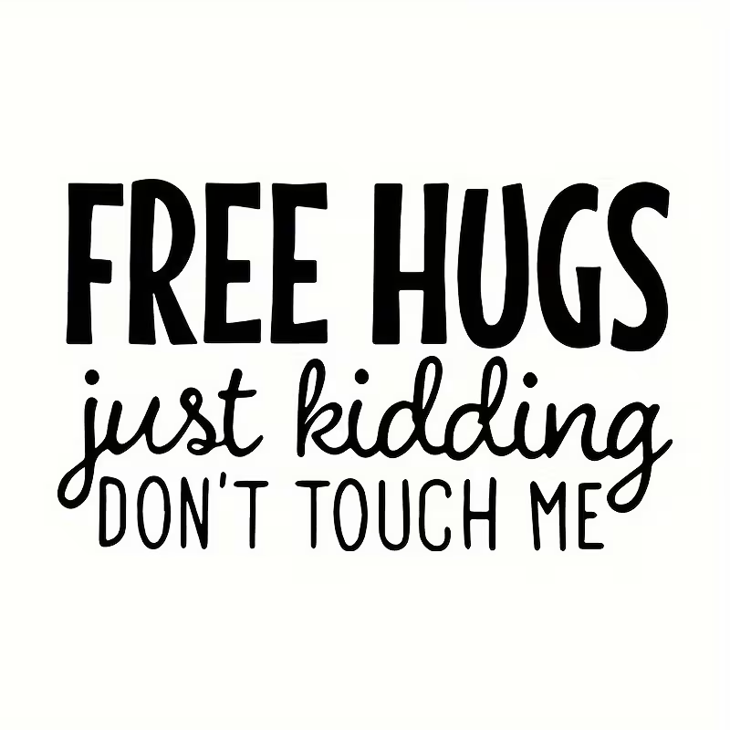 Free Hugs Just Kidding DTF Heat Transfer